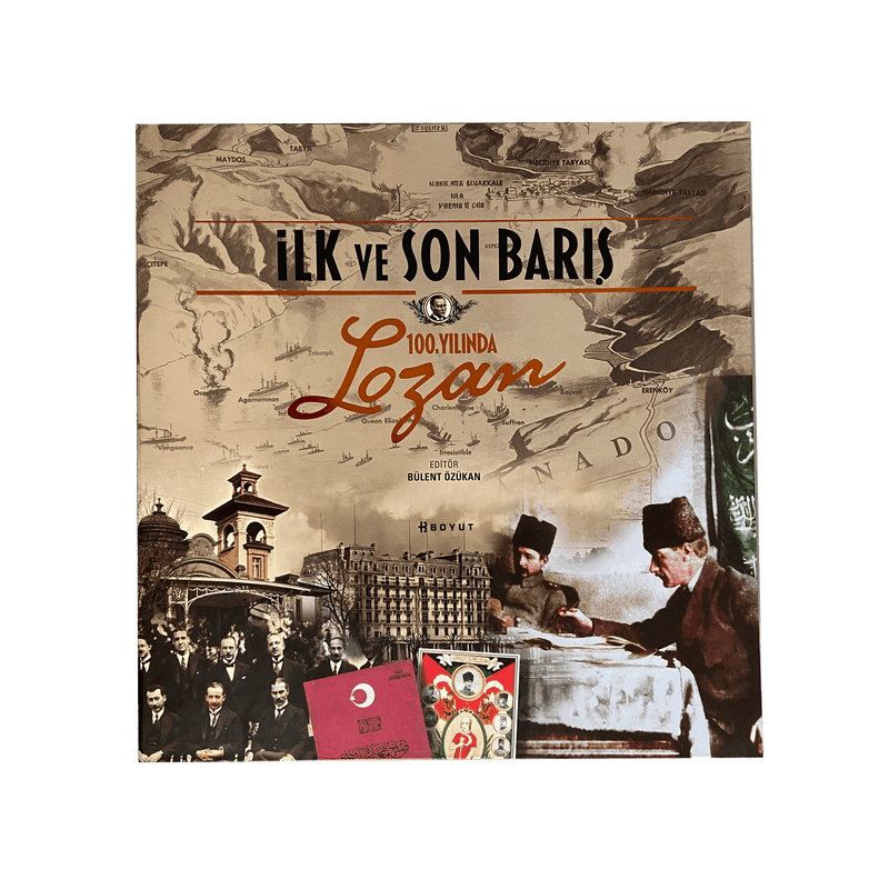 100. Yılında Lozan / İlk ve Son Barış