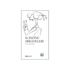 II. İnönü Hikayeleri