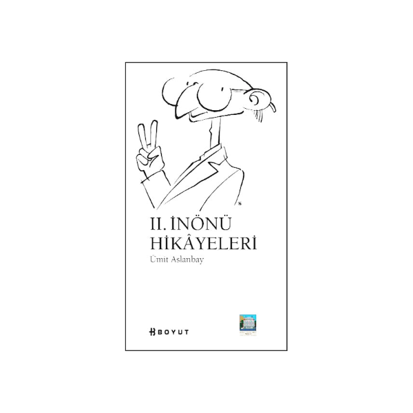 II. İnönü Hikayeleri