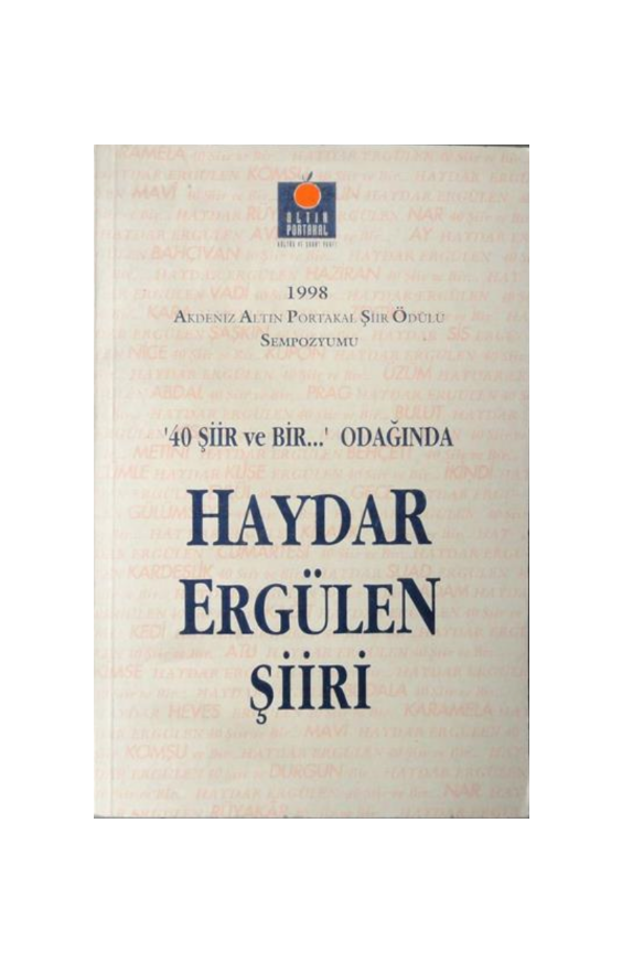 40 Şiir ve Bir Odağında Haydar Ergülen Şiiri