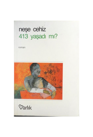 413 Yaşadı mı?