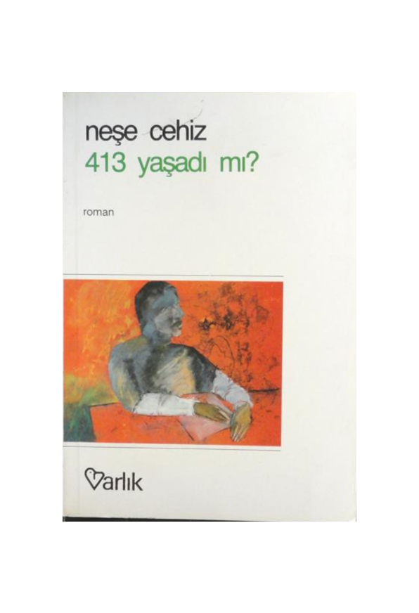 413 Yaşadı mı?