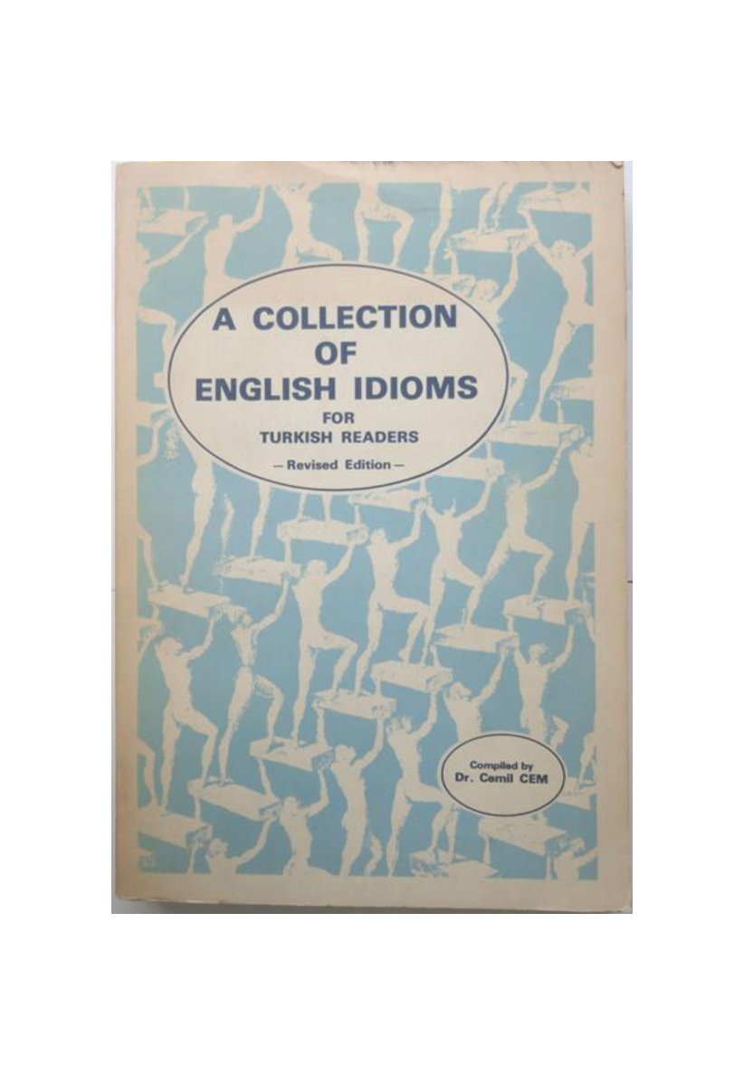 A Collection Of English Idioms For Turkish Readers -Revised Edition-