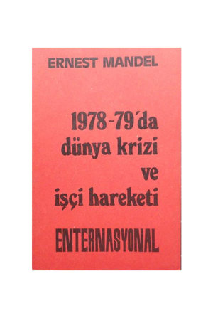 1978-79'da Dünya Krizi ve İşçi Hareketi