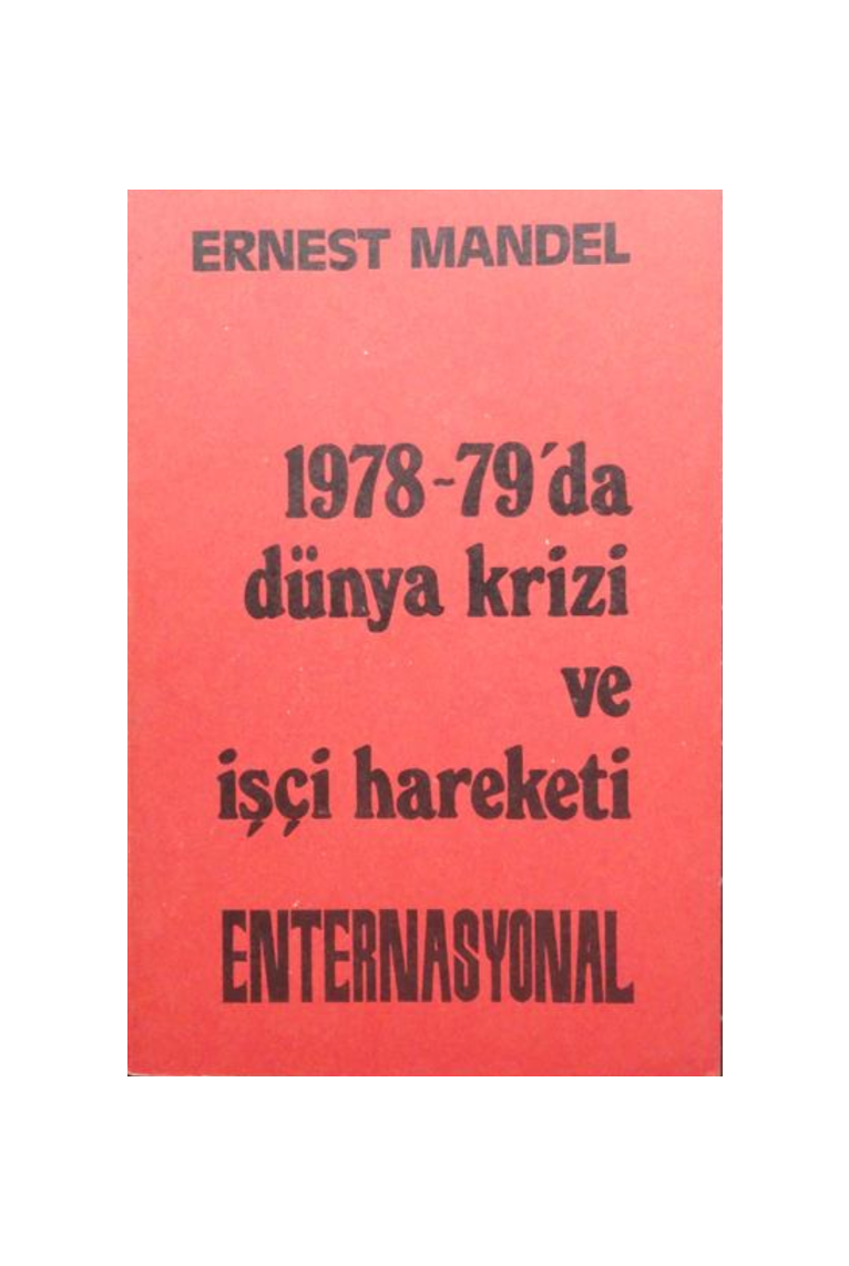 1978-79'da Dünya Krizi ve İşçi Hareketi