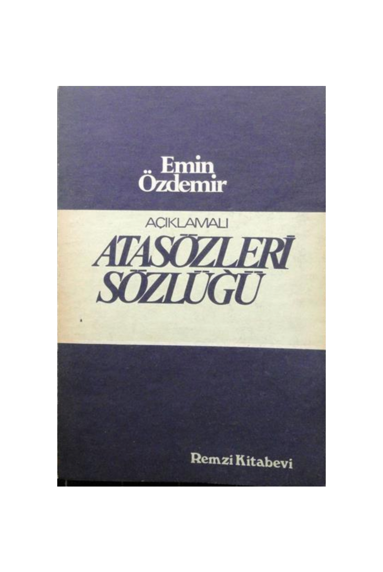 Açıklamalı Atasözleri Sözlüğü