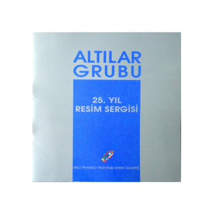 Altılar Grubu 25. Yıl Resim Sergisi