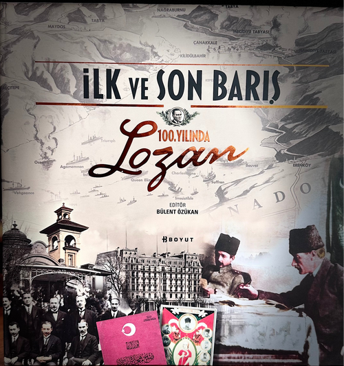 100. Yılında Lozan / İlk ve Son Barış