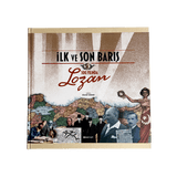 100. Yılında Lozan / İlk ve Son Barış