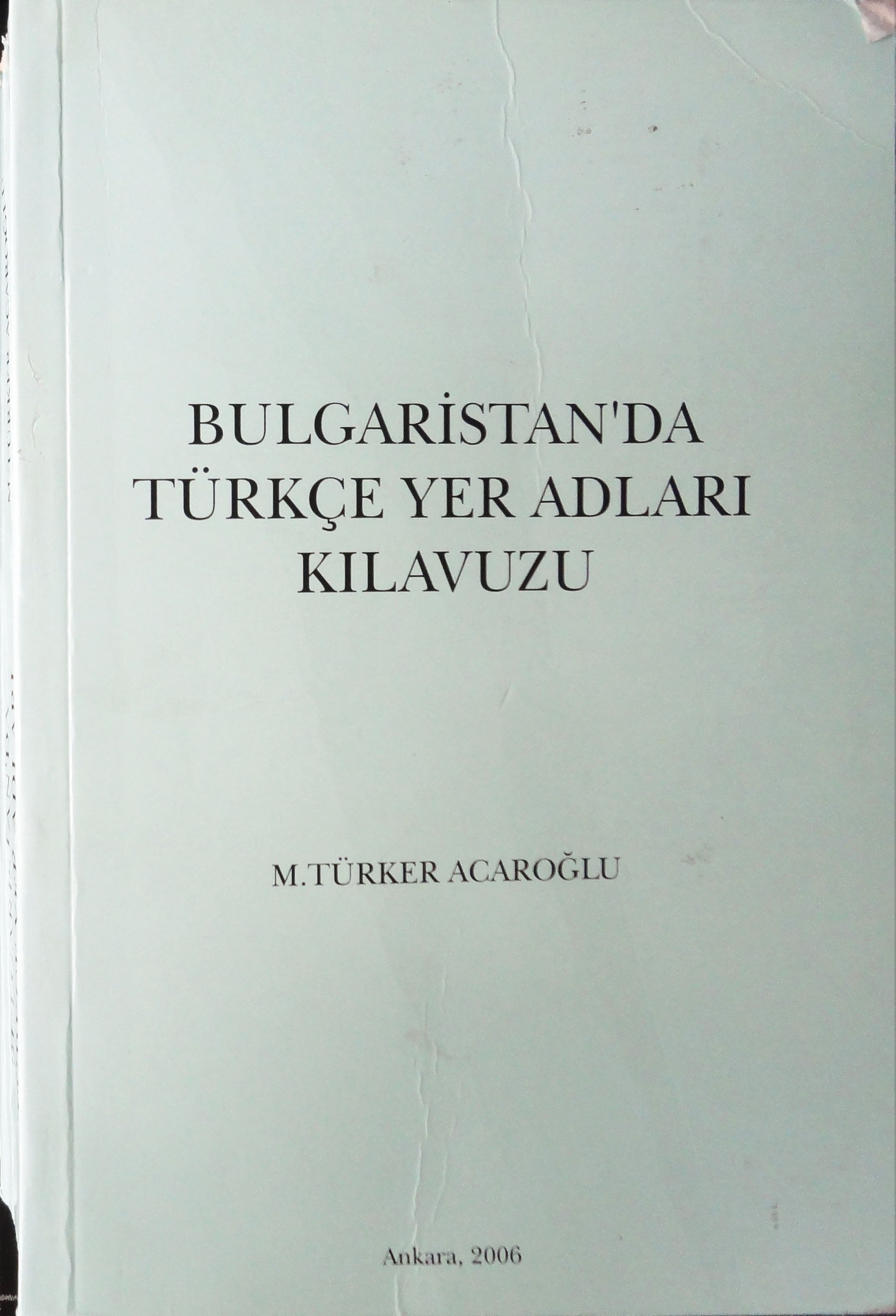 Bulgaristan’da Türkçe Yer Adları Kılavuzu
