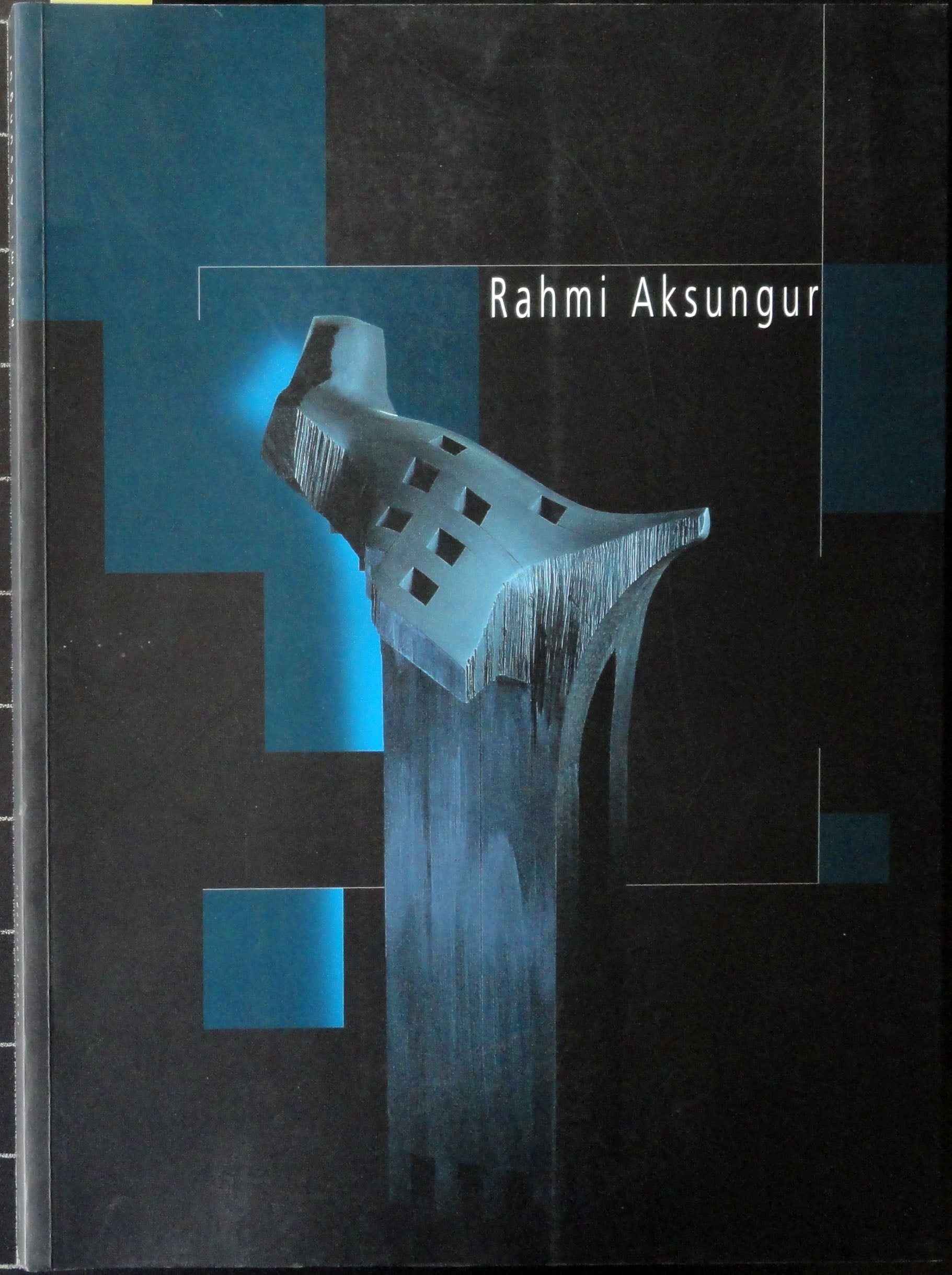 Rahmi Aksungur<br>(Sergi kataloğu) 14 Ocak - 21 Şubat 2004