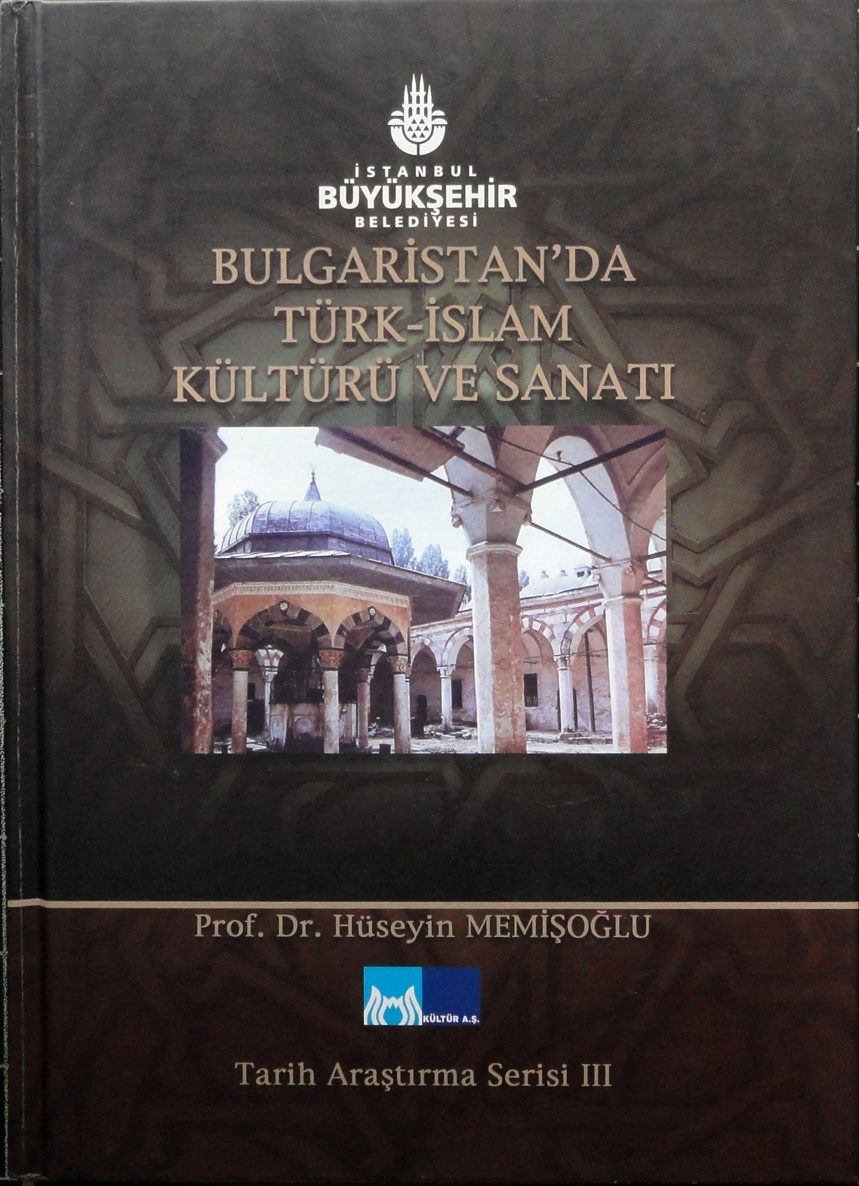 Bulgaristan'da Türk İslam Kültürü ve Sanatı