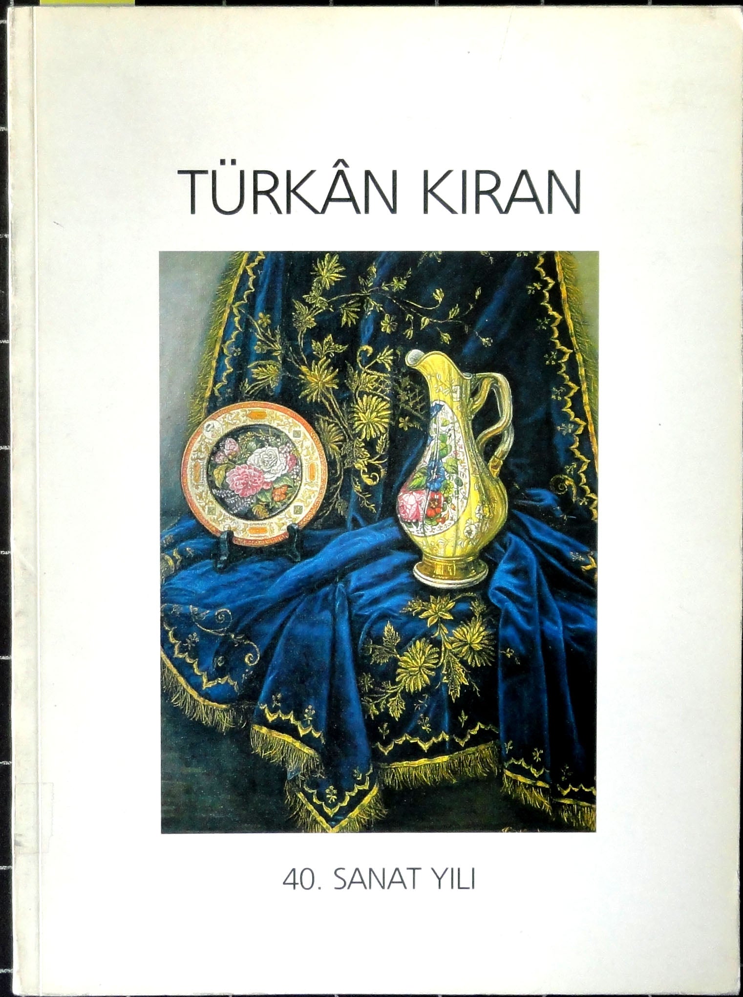 Türkan Kıran 40. Sanat Yılı