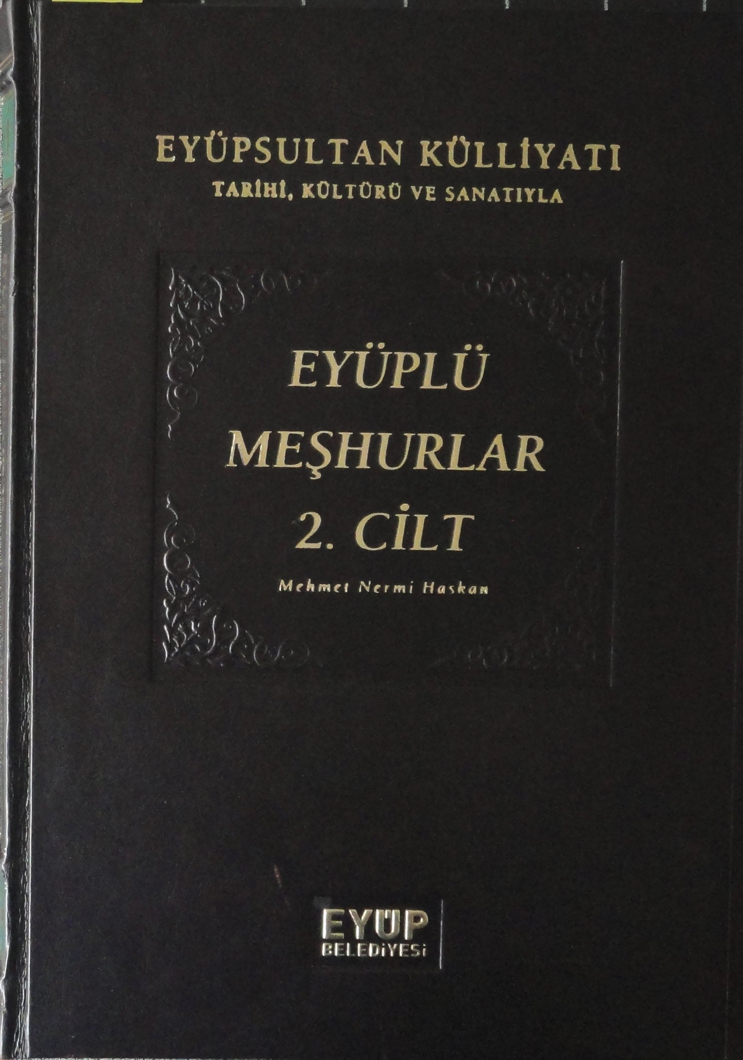 Eyüplü Meşhurlar (2.Cilt)