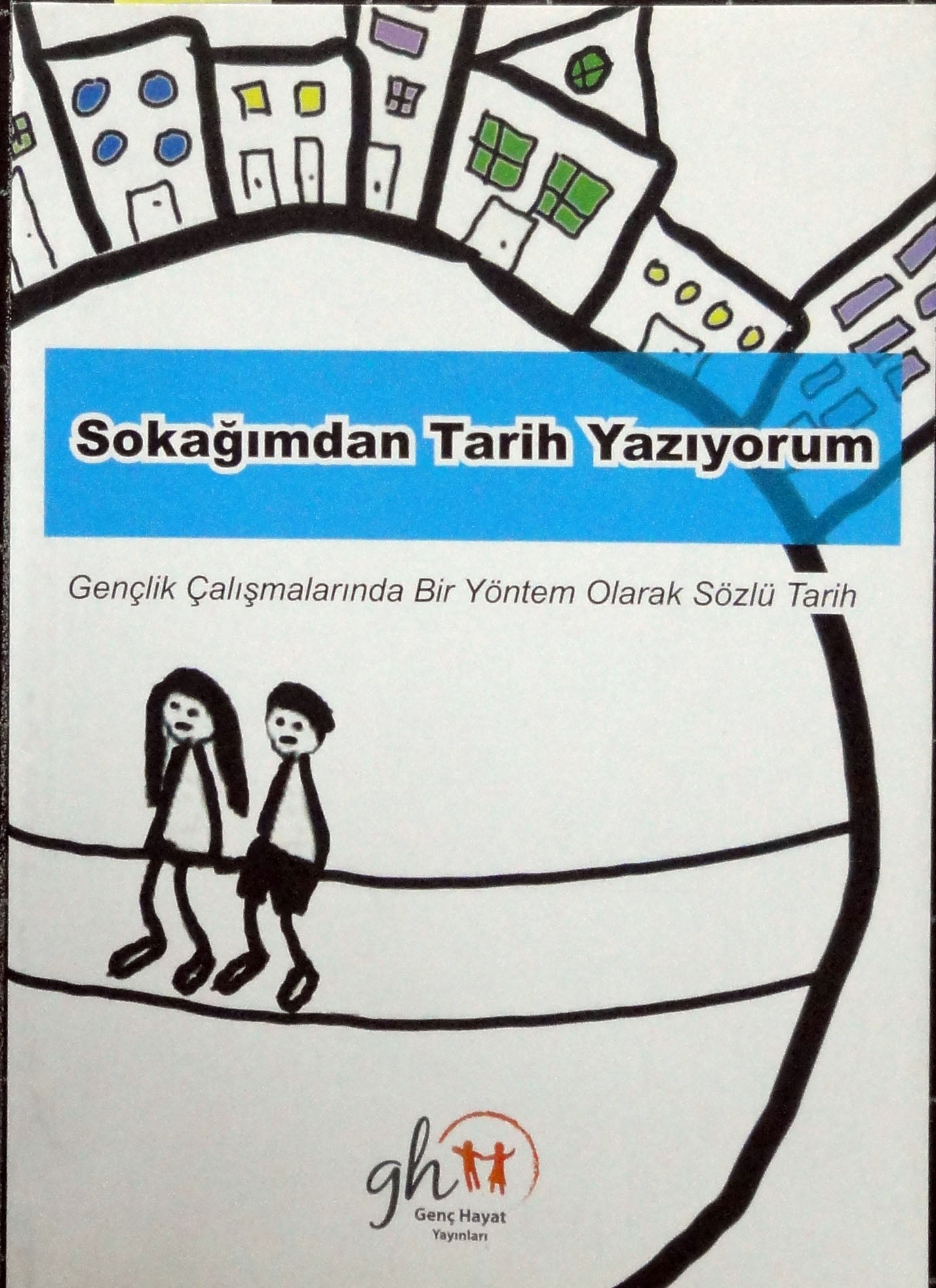 Sokağımdan Tarih Yazıyorum