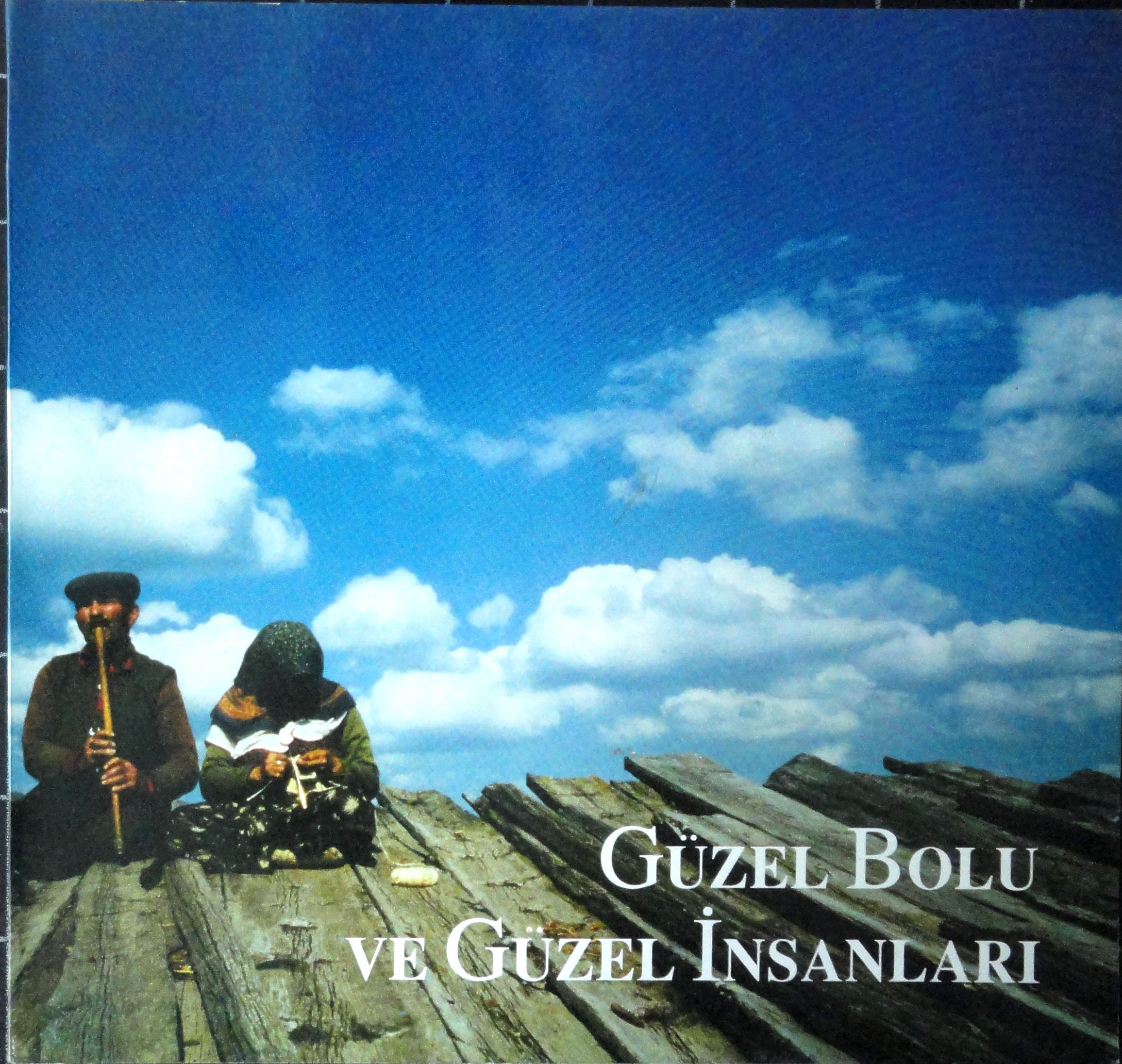 Güzel Bolu ve Güzel İnsanlar