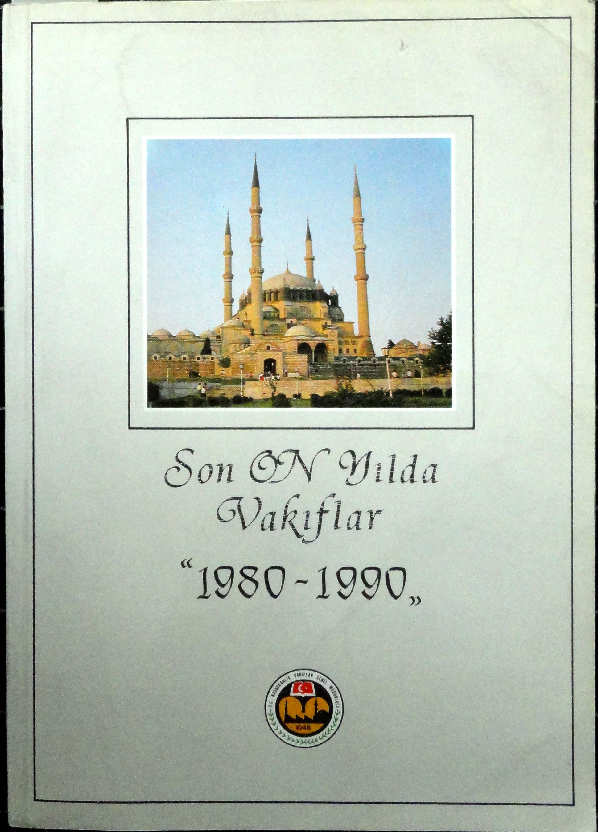 Son On Yılda Vakıflar (1980-1990)