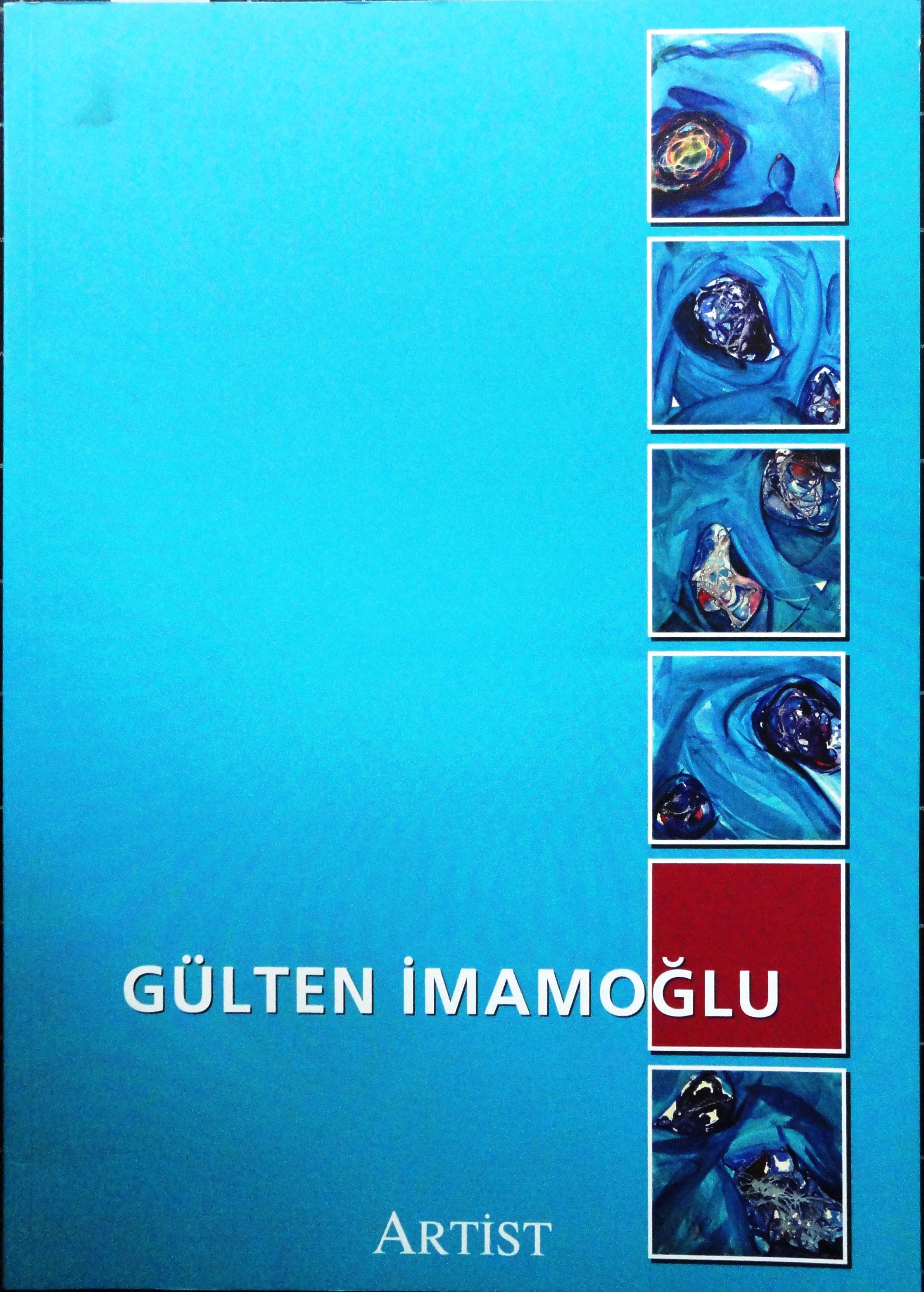 Gülten İmamoğlu ''Metaformik Duyumlar'' Resim sergisi 11 Ekim - 5 Kasım 2003