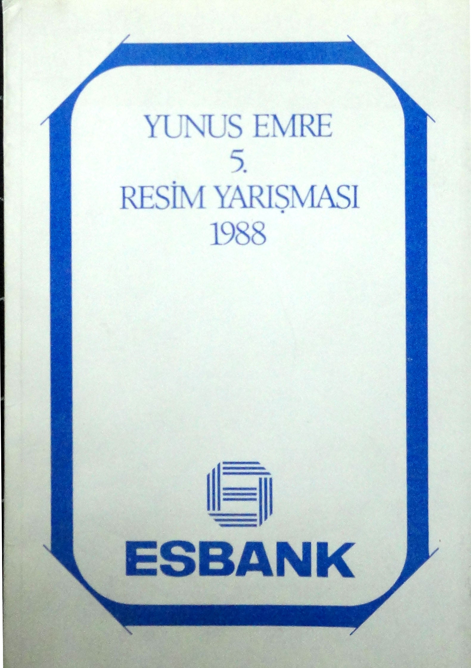 Esbank Yunus Emre 5. Resim Yarışması 1988