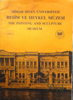 Mimar Sinan Üniversitesi Resim ve Heykel Müzesi Sayı: 3 - The Painting and Sculpture Museum