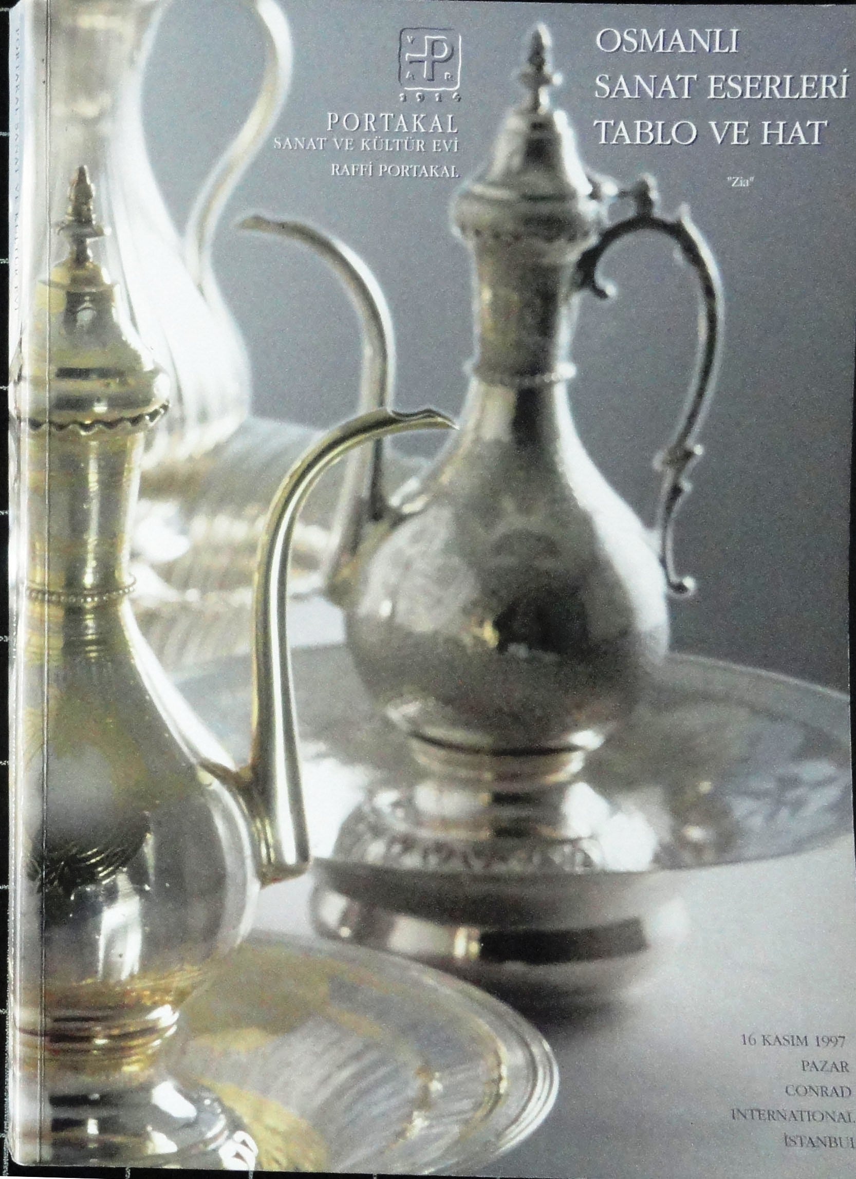 Portakal Sanat ve Kültür Evi Osmanlı Sanat Eserleri Tablo ve Hat ''Zia'' 16 Kasım 1997