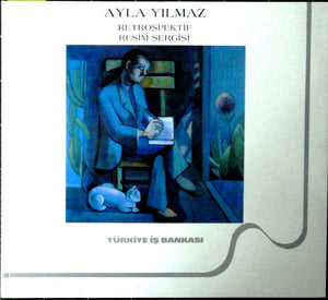 Ayla Yılmaz Retrospektif Resim Sergisi