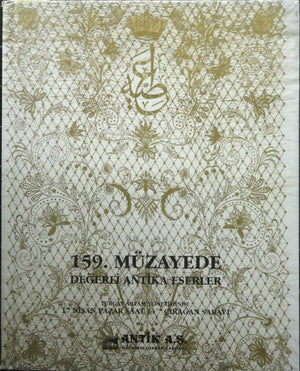 Antik A.Ş. 159. Müzayede Kataloğu Değerli Antika Eserleri
