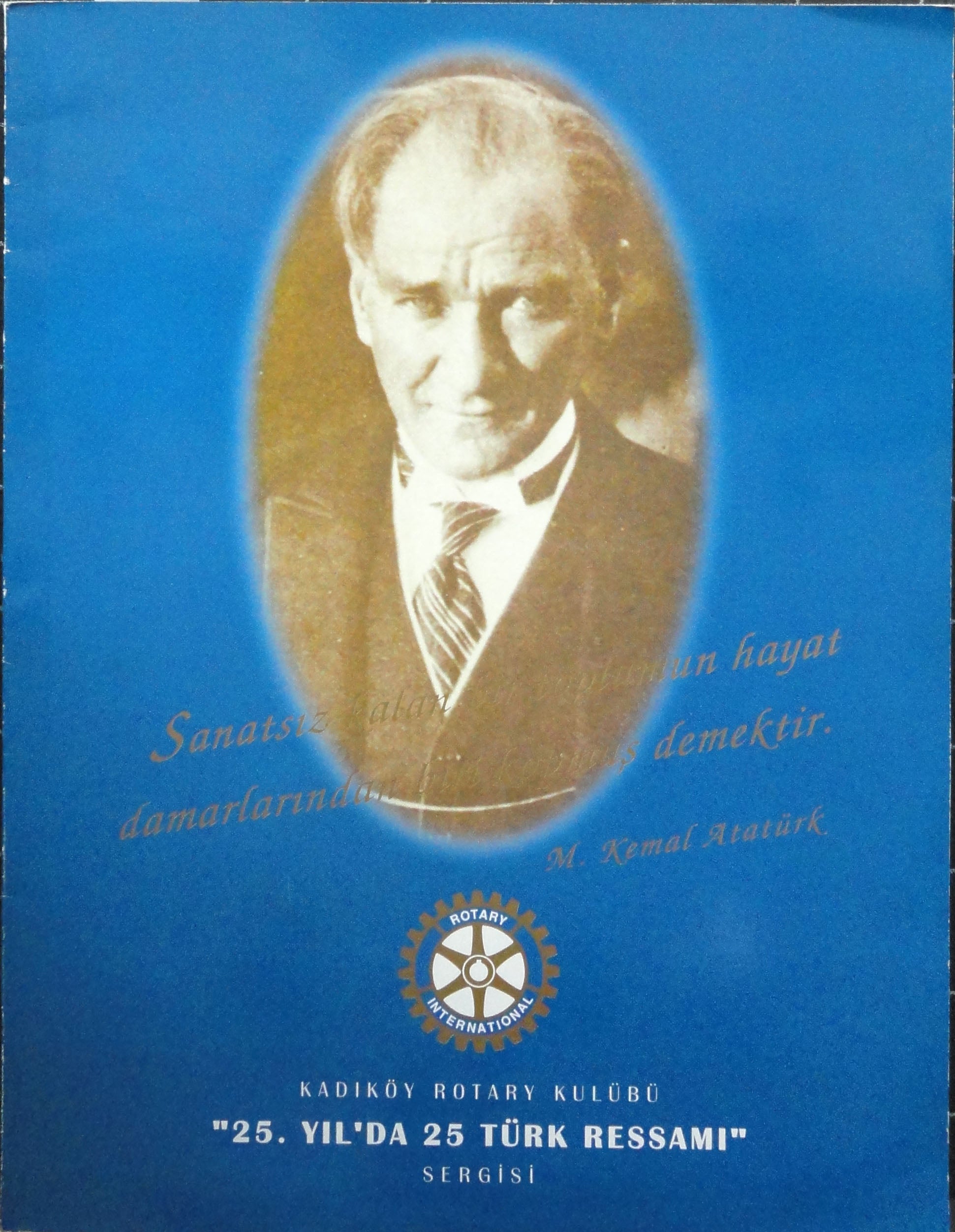 Bilim Sanat Galerisi Kadıköy Rotary Kulübü 25. Yıl'da 25 Türk Ressam Sergisi