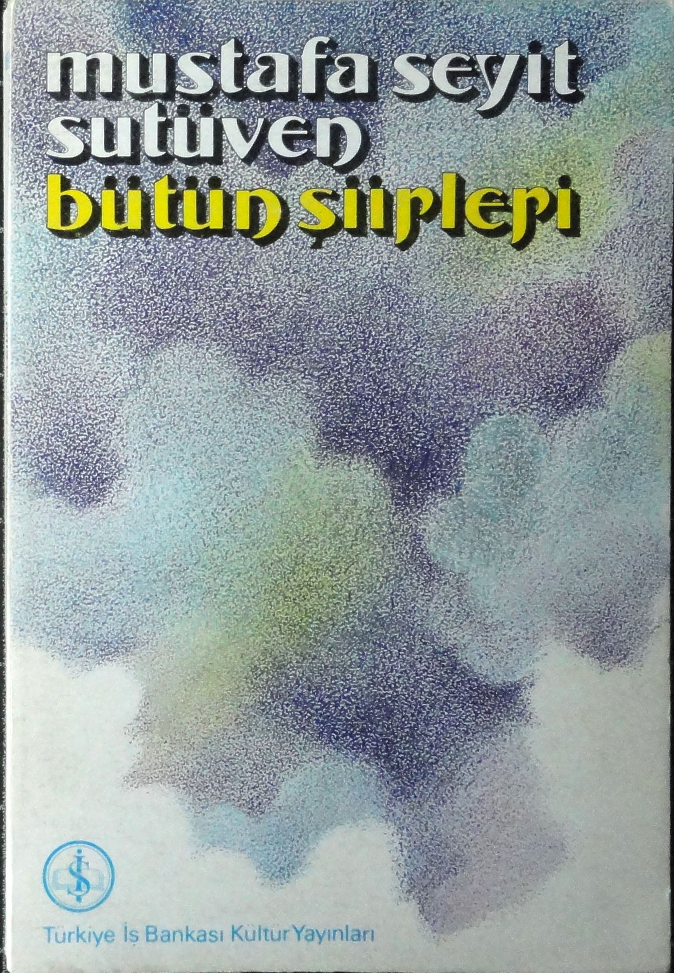 Mustafa Seyit Sutüven Bütün Şiirleri