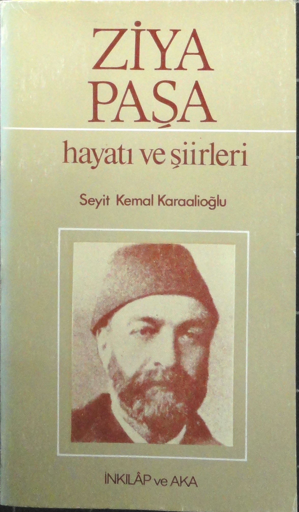 Ziya Paşa Hayatı ve Şiirleri