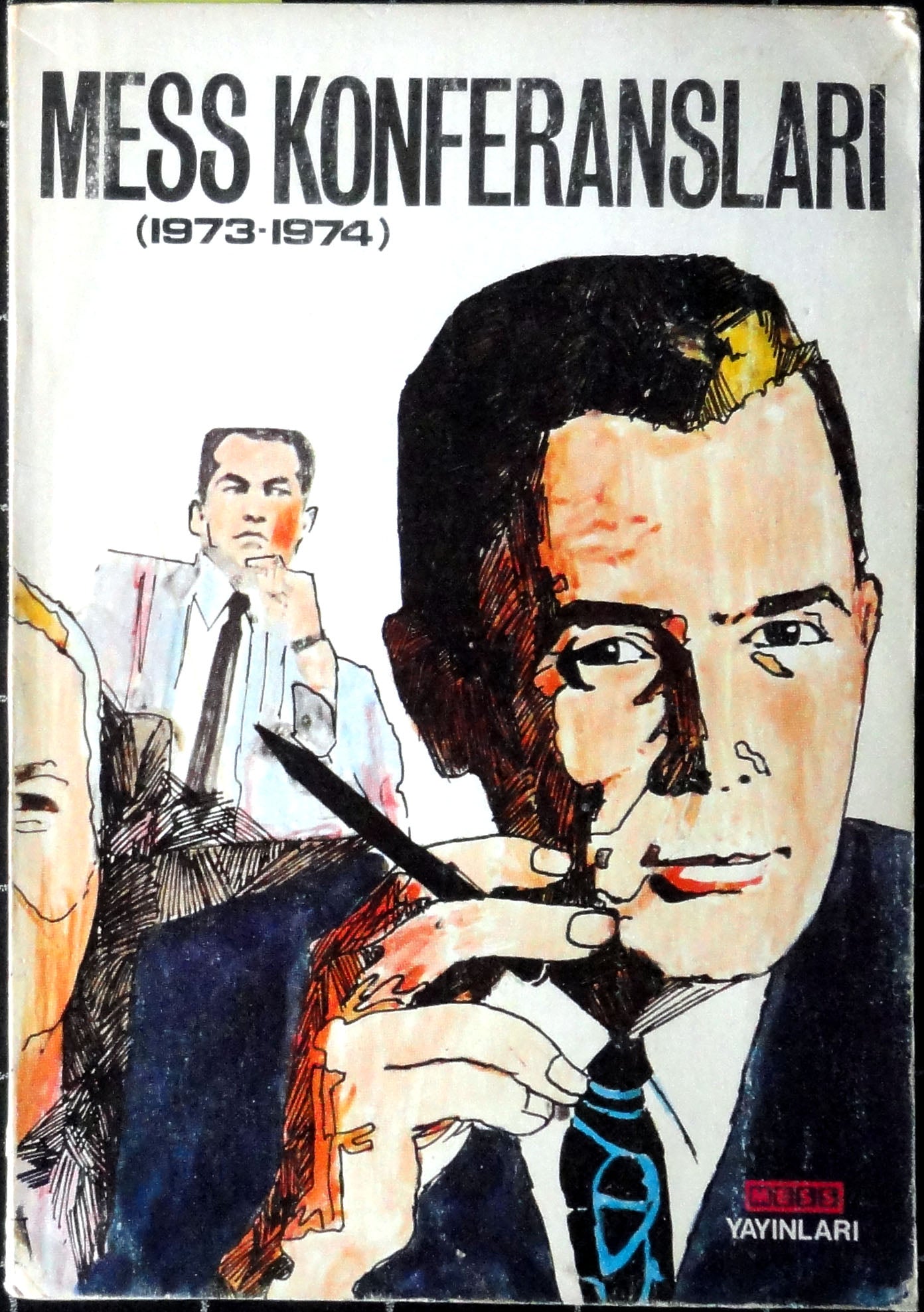 Mess Konferansları (1973-1974)