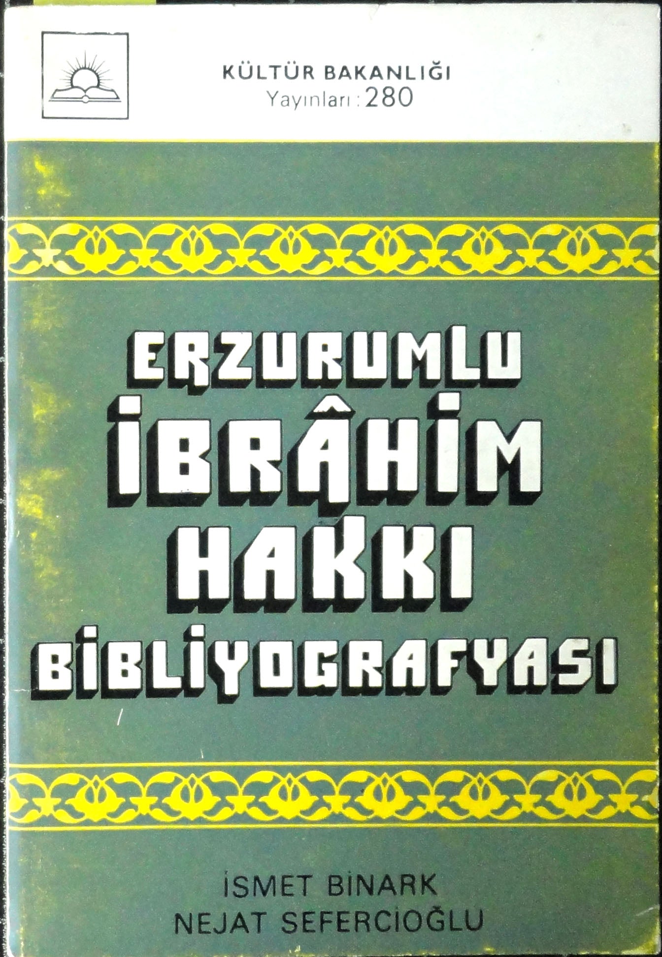Erzurumlu İbrahim Hakkı Bibliyografyası