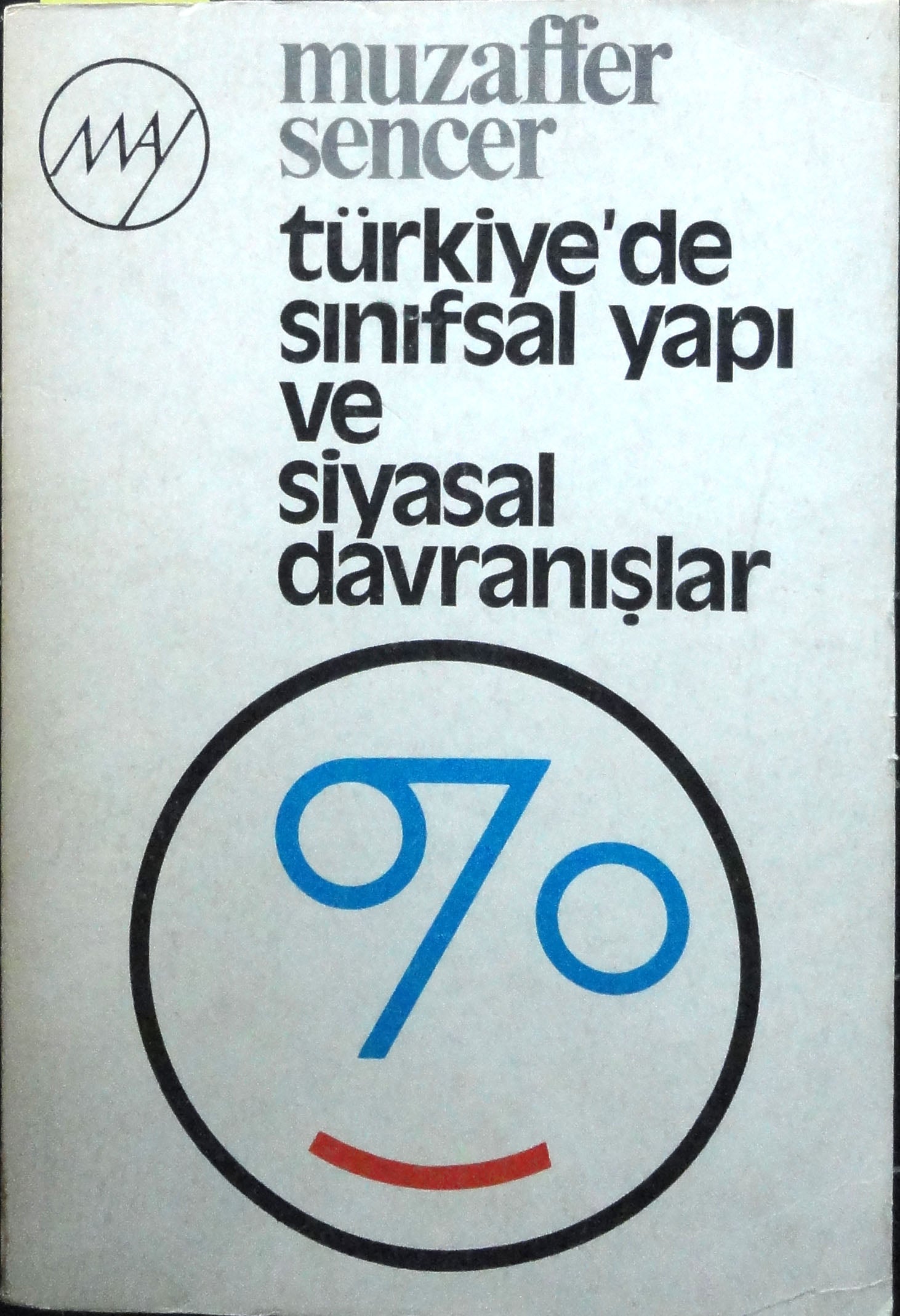 Türkiye'de Sınıfsal Yapı ve Siyasal Davranışlar