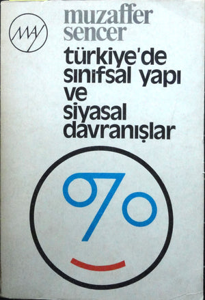Türkiye'de Sınıfsal Yapı ve Siyasal Davranışlar