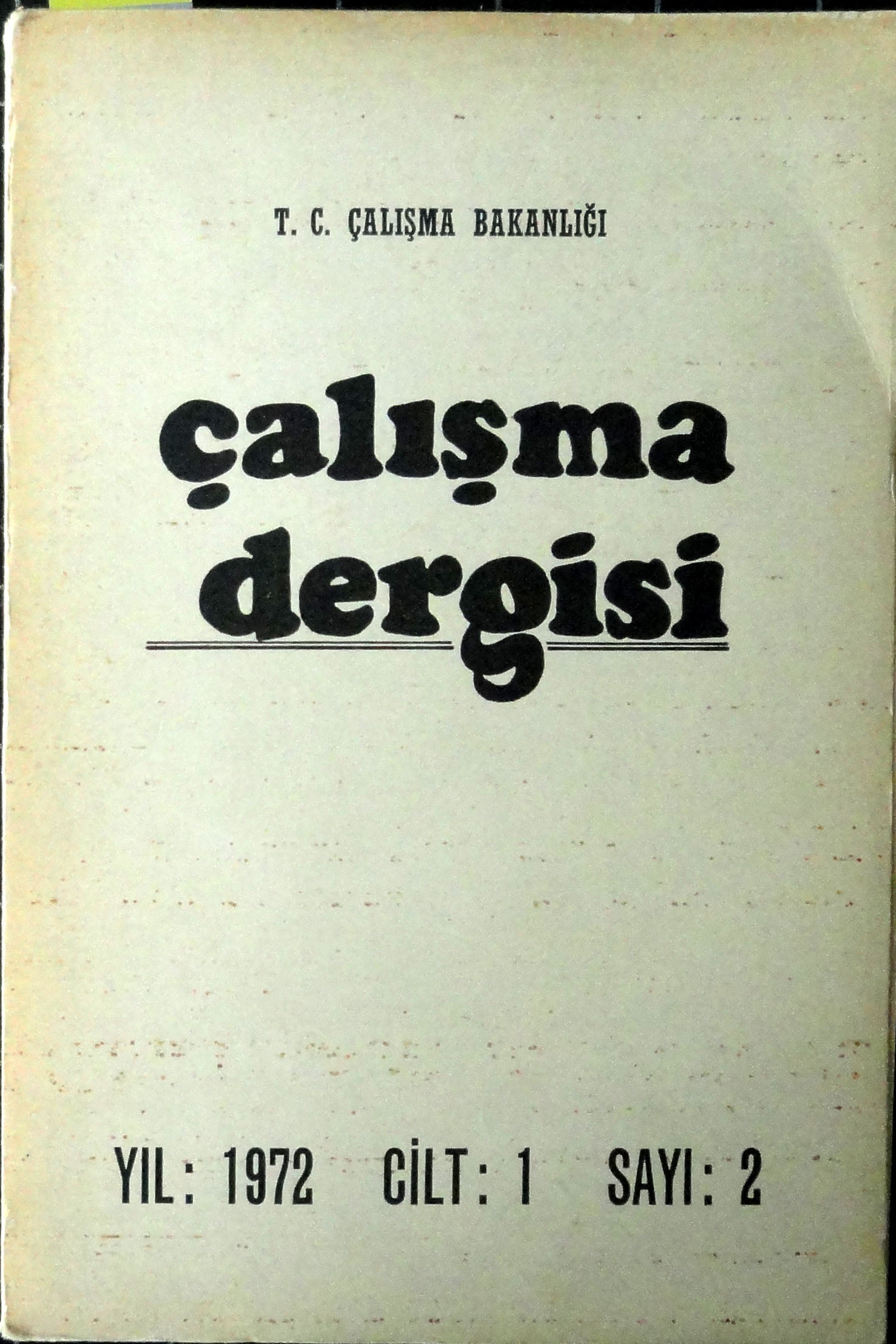 Çalışma Dergisi Yıl 1972 Cilt 1 Sayı 2