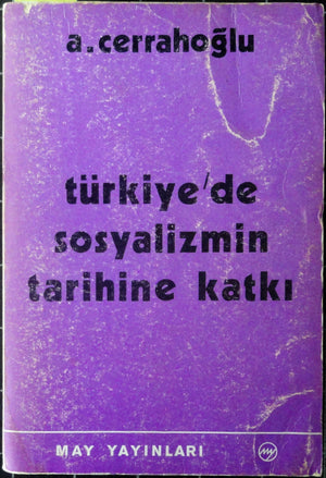 Türkiye'de Sosyalizmin Tarihine Katkı