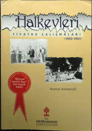 Halkevleri Tiyatro Çalışmaları 1932-1951