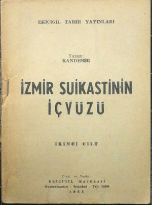İzmir Suikastının İç Yüzü (2. Cilt)