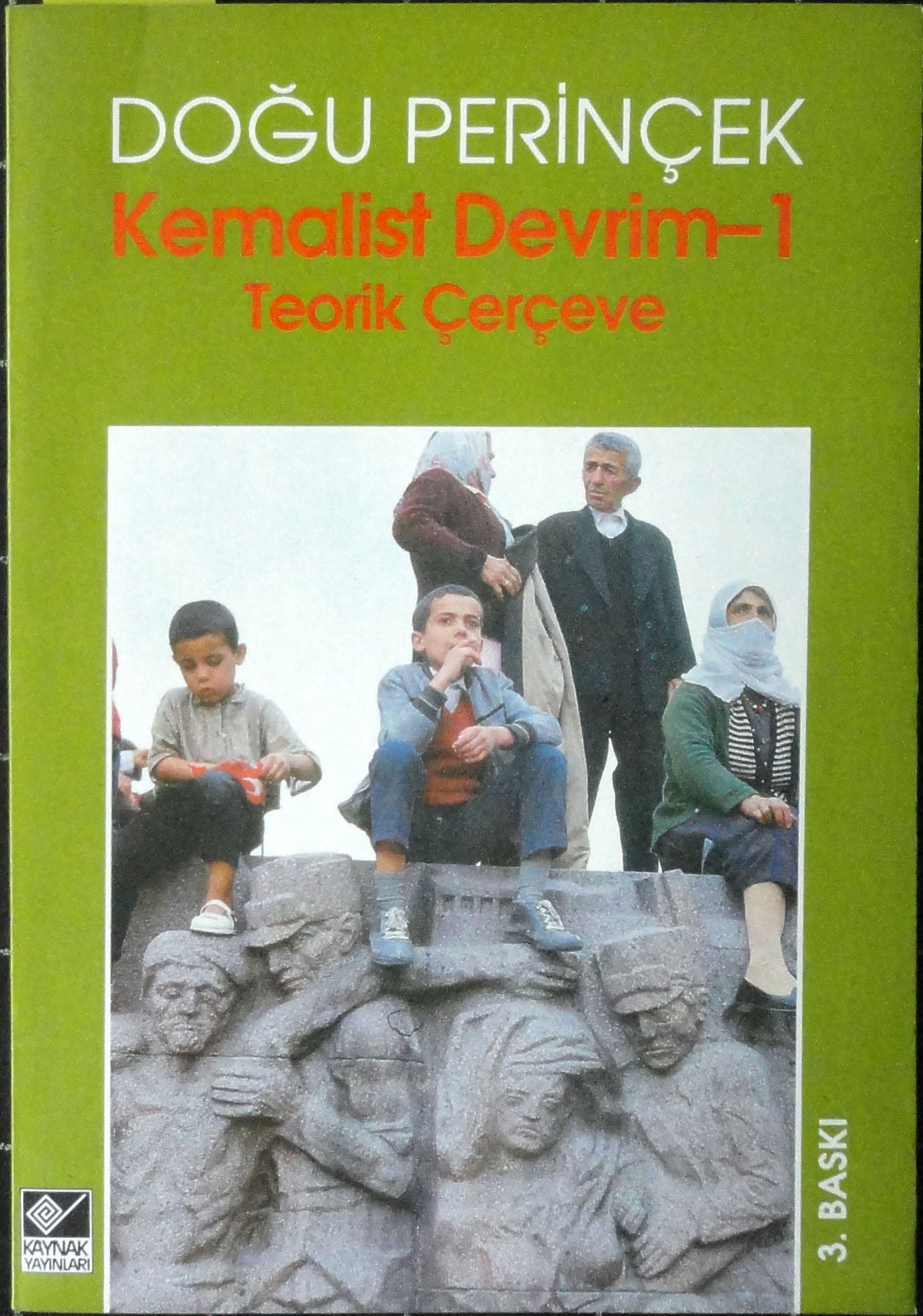 Kemalist Devrim 1 Teorik Çerçeve (3. Baskı)