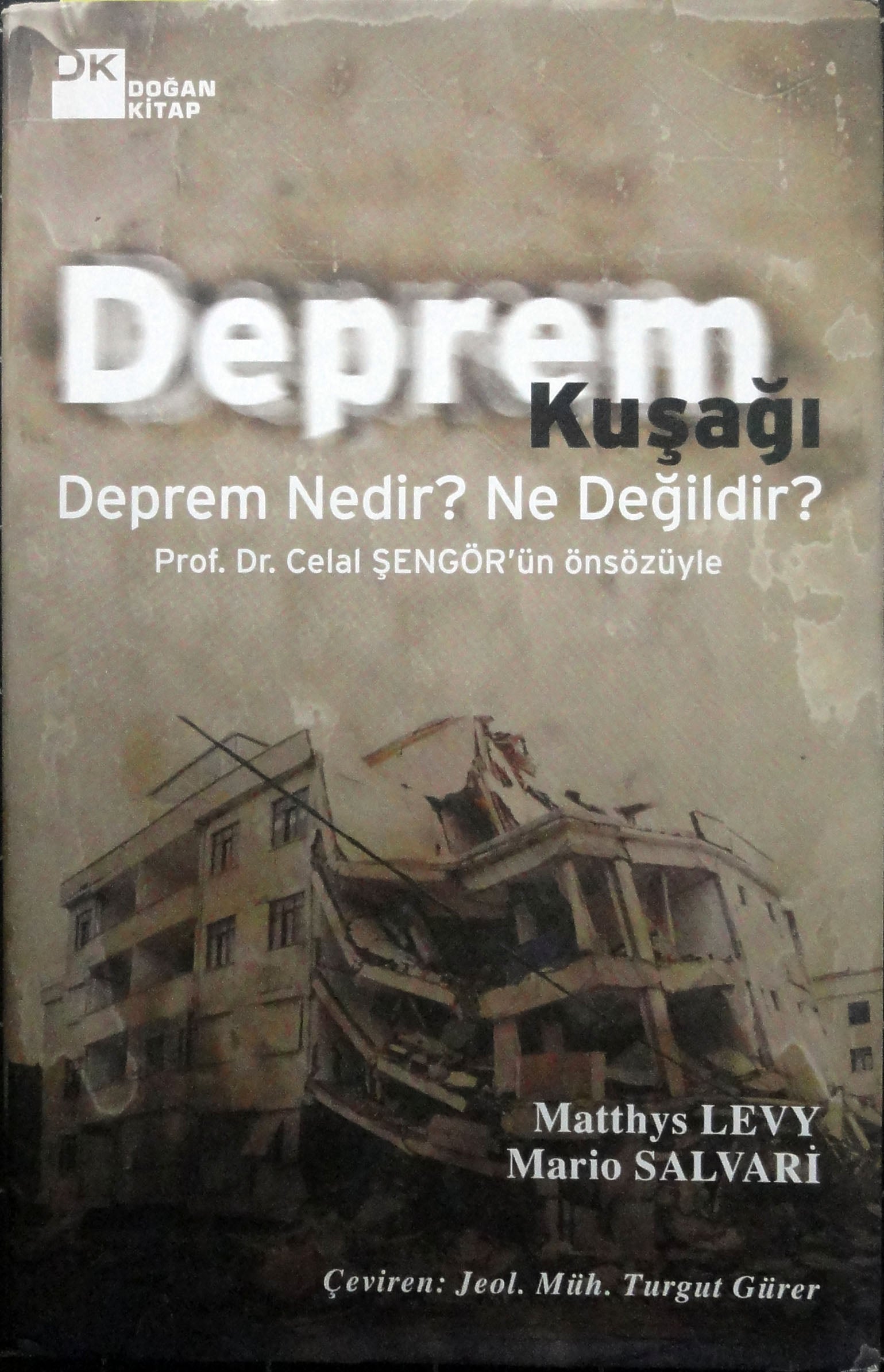 Deprem Kuşağı Deprem Nedir? Ne Değildir?