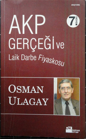 AKP Gerçeği ve Laik Darbe Fiyaskosu