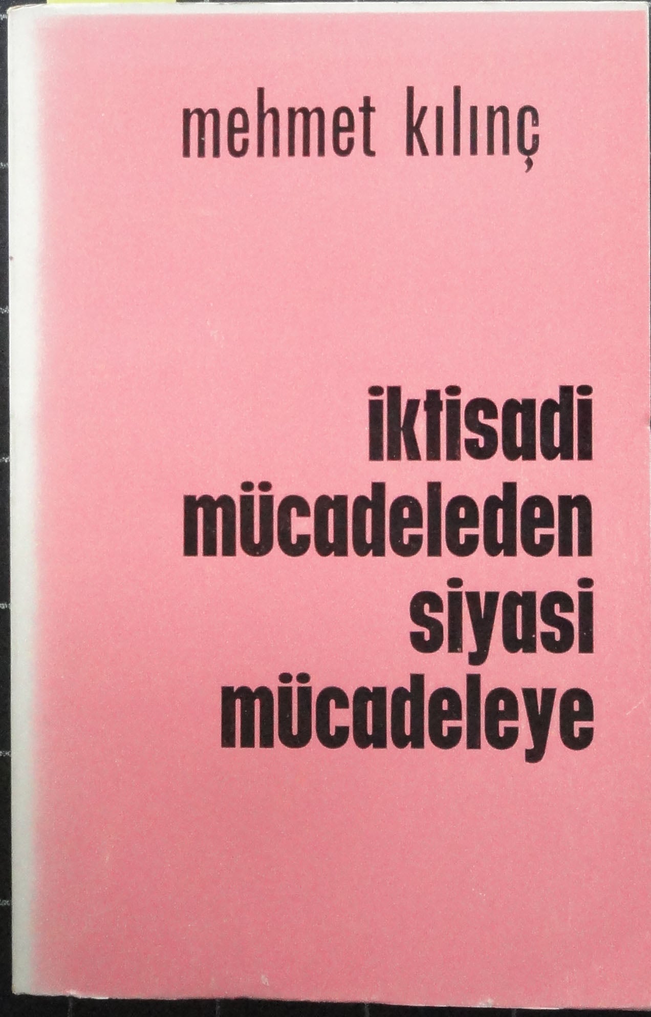 İktisadi Mücadeleden Siyasi Mücadeleye