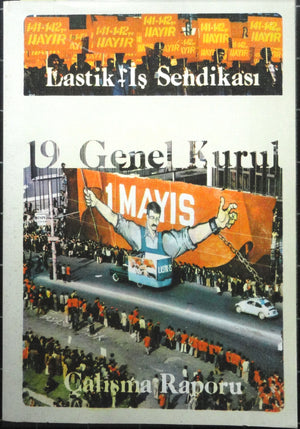 Lastik-iş Sendikası 19. Genel Kurul Çalışma Raporu