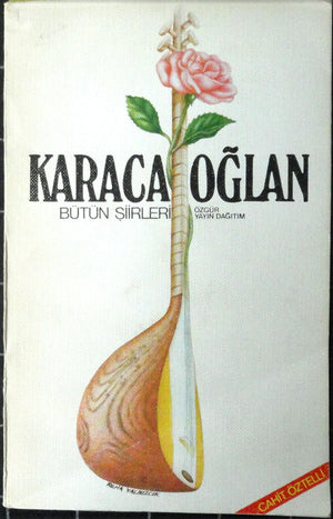 Karacaoğlan Yaşamı Bütün Şiirleri