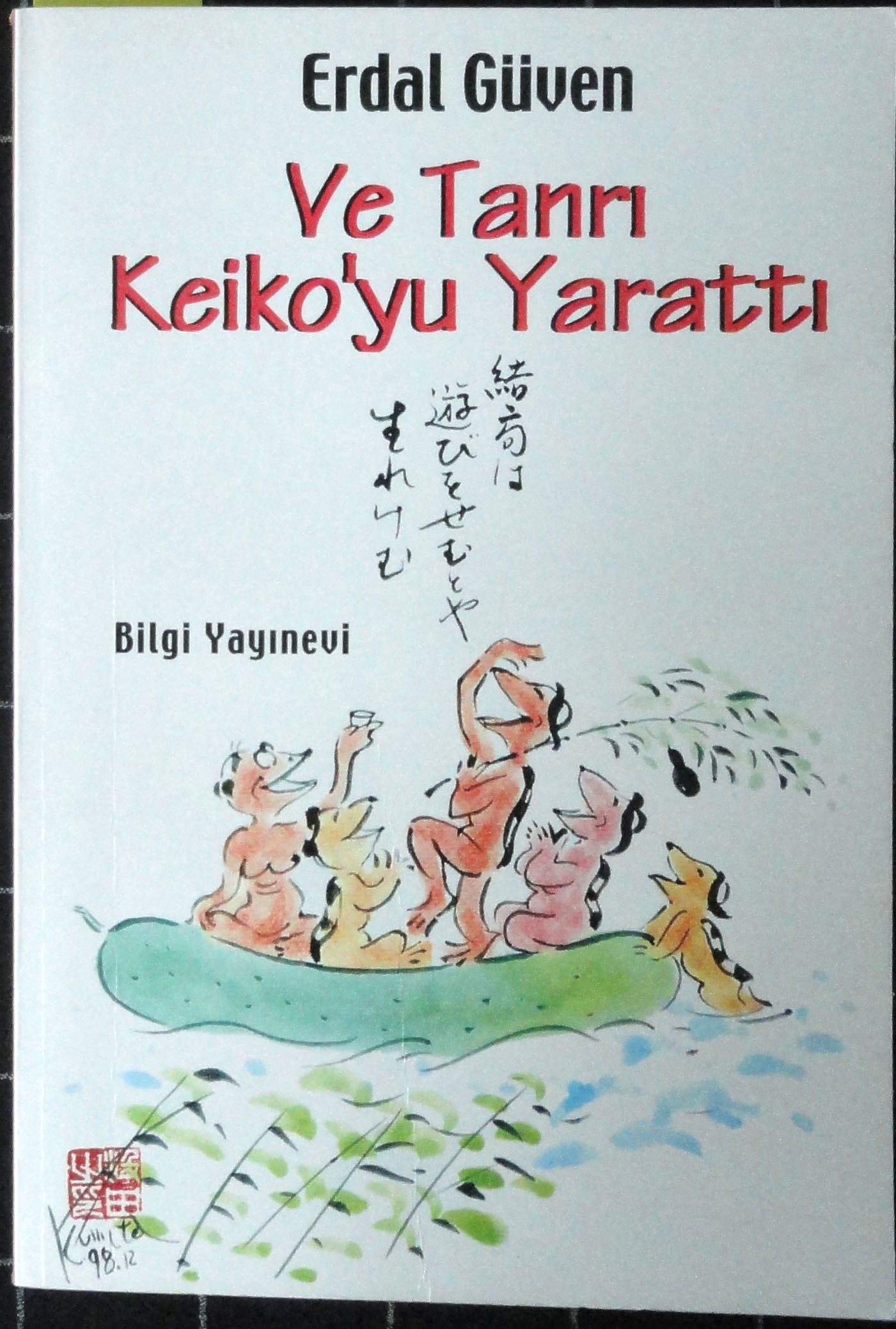Ve Tanrı Keiko'yu Yarattı