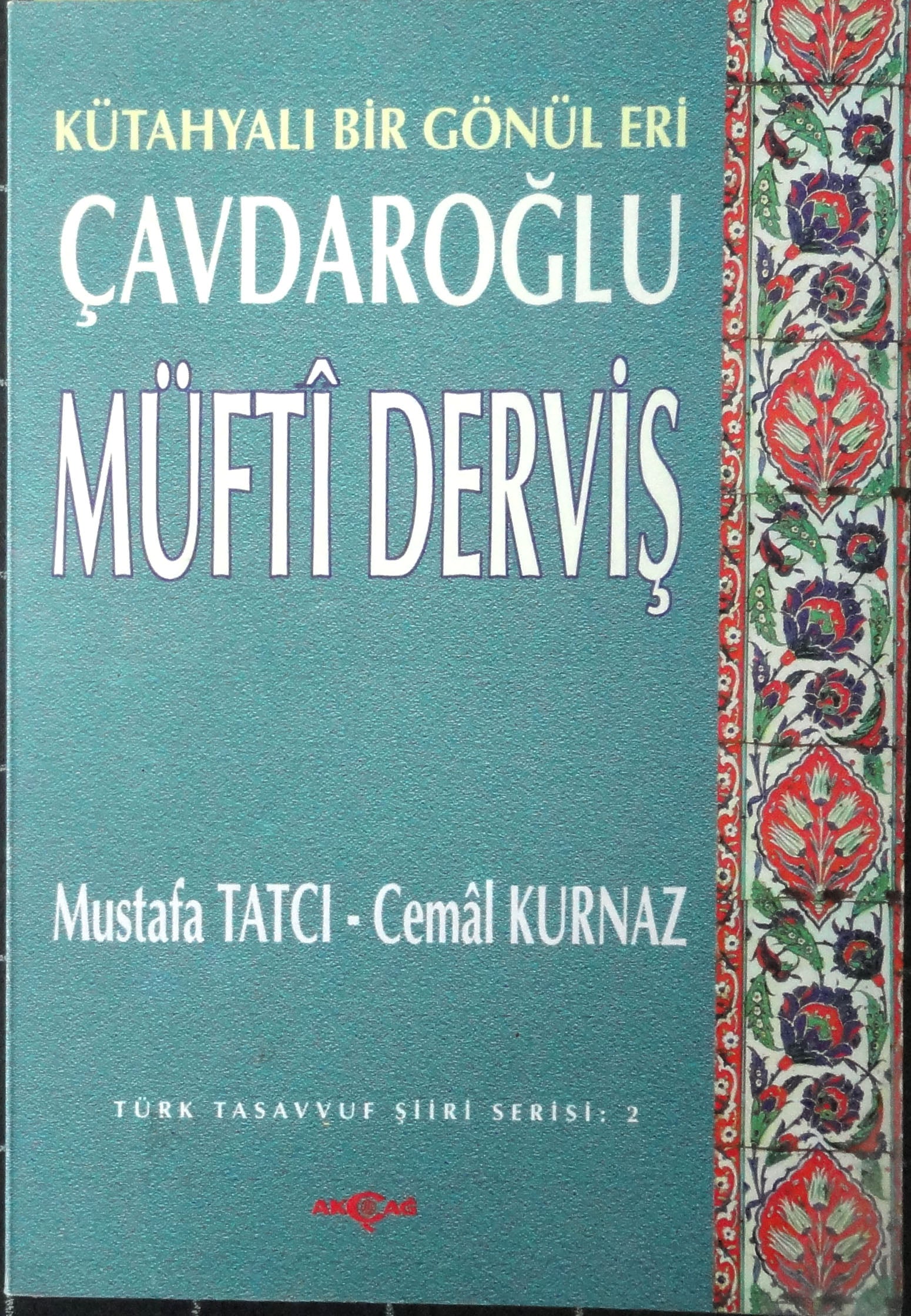 Kütahyalı Bir Gönül Eri, Çavdaroğlu Müfti Derviş