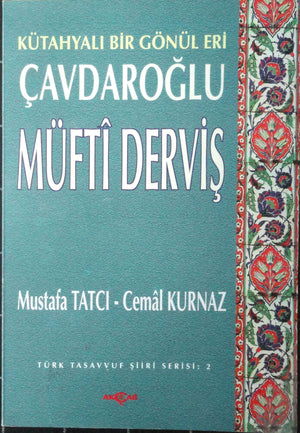 Kütahyalı Bir Gönül Eri, Çavdaroğlu Müfti Derviş