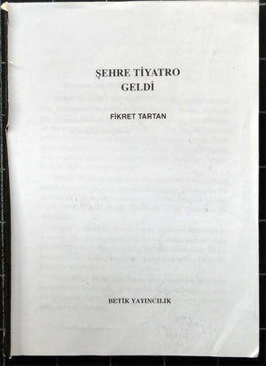 Şehre Tiyatro Geldi