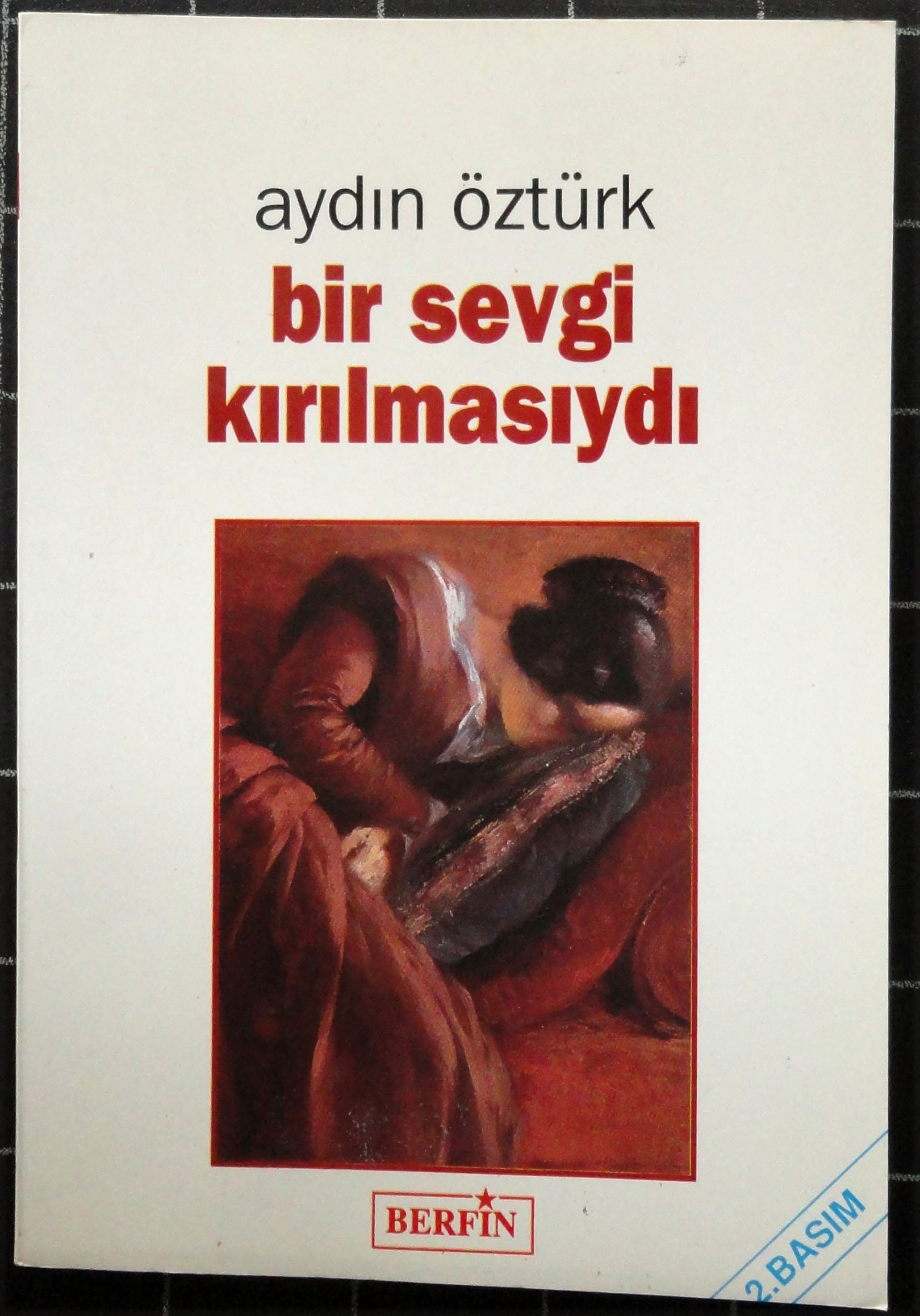 Bir Sevgi Kırılmasaydı