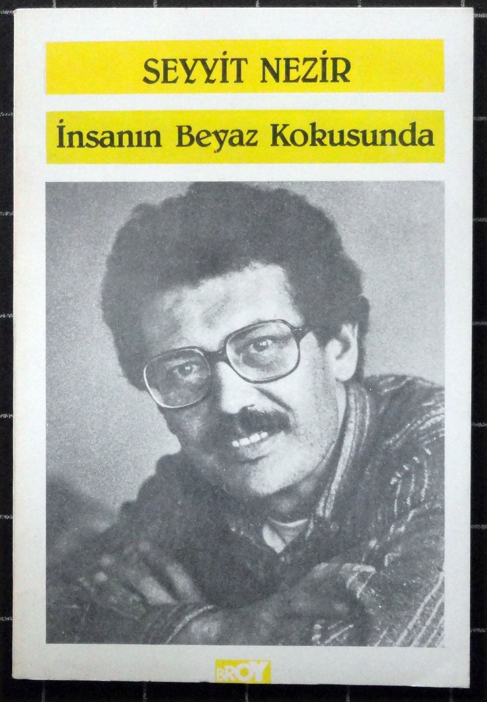 İnsanın Beyaz Kokusunda